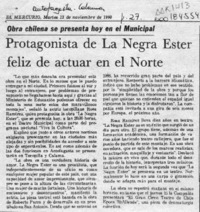Protagonista de La Negra Ester feliz de actuar en el norte  [artículo].