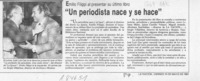 "Un Periodista nace y se hace"  [artículo].