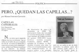 Pero, quedan las capillas -- ?