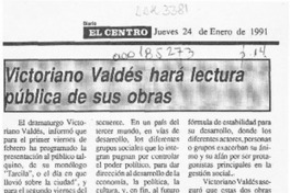 Victoriano Valdés hará lectura pública de sus obras  [artículo].