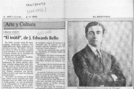 "El inútil", de J. Edwards Bello  [artículo] Julio Hurtado.