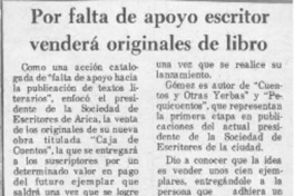 Por falta de apoyo escritor venderá originales de libro  [artículo].