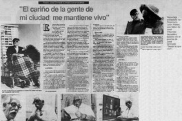 "El cariño de la gente de mi ciudad me mantiene vivo"