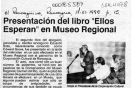 Presentación del libro "Ellos esperan" en Museo Regional  [artículo].