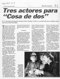 Tres actores para "Cosa de dos"