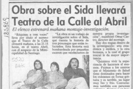 Obra sobre el Sida llevará Teatro de la Calle al Abril  [artículo].