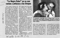 "La Negra Ester" se va con camas y petacas a las uropas  [artículo].