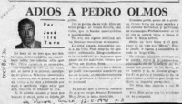 Adiós a Pedro Olmos  [artículo] José Ilic Toro.