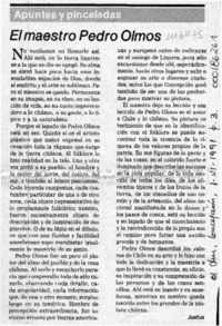 El maestro Pedro Olmos  [artículo] Justus.