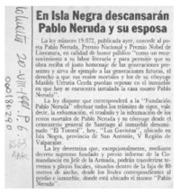 En Isla Negra descansarán Pablo neruda y su esposa  [artículo].