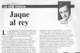 Jaque al rey  [artículo] Pablo Huneeus.