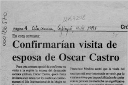 Confirmarían visita de esposa de Oscar Castro  [artículo].