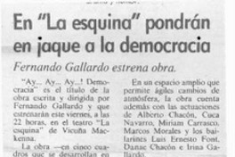 En "La esquina" pondrán en jaque a la democracia  [artículo].