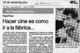 Hacer cine es como ir a la fábrica --  [artículo].