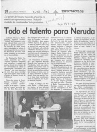 Todo el talento para Neruda  [artículo].