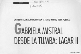 Gabriela Mistral desde la tumba, Lagar II  [artículo] Carolina Robino.