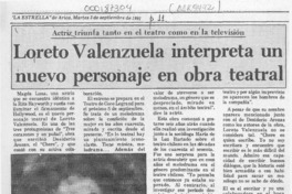 Loreto Valenzuela interpreta un nuevo personaje en obra teatral  [artículo].