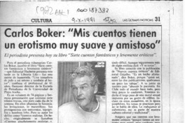 Carlos Boker, "Mis cuentos tienen un erotismo muy suave y amistoso"  [artículo] Angélica Rivera.