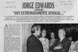 Jorge Edwards, escritor "Soy extremadamente sensual -- "  [artículo] Zayda Cataldo.