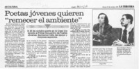 Poetas jóvenes quieren "remecer el ambiente"  [artículo].