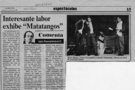Interesante labor exhibe "Matatangos"  [artículo] Italo Passalacqua C.