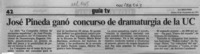 José Pineda ganó concurso de dramaturgia de la UC  [artículo].