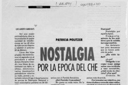 Nostalgia por la época del che  [artículo] Luis Alberto Ganderats.