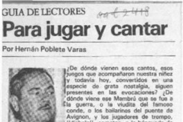 Para jugar y cantar  [artículo] Hernán Poblete Varas.