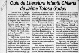 Guía de literatura infantil chilena de Jaime Tolosa Godoy  [artículo].