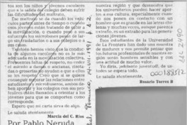 Por Pablo Neruda  [artículo] Rosario Torres B.