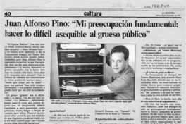 Juan Alfonso Pino, "Mi preocupación fundamental, hacer lo difícil asequible al grueso público"  [artículo].