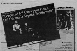 "Condensé mi obra pero luego del estreno la seguiré escribiendo"  [artículo] Rigoberto Carvajal.