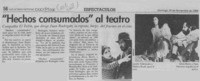 "Hechos consumados" al teatro  [artículo].