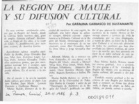 La región del Maule y su difusión cultural  [artículo] Catalina Carrasco de Bustamante.
