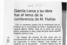García Lorca y su obra fue el tema de la conferencia de M. Rafide  [artículo].