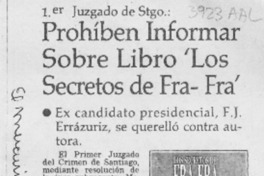 Prohíben informar sobre libro "Los secretos de Fra-Fra"  [artículo].