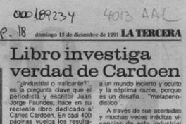 Libro investiga verdad de Cardoen  [artículo] Gilberto Wilton.