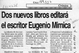 Dos nuevos libros editará el escritor Eugenio Mimica  [artículo].