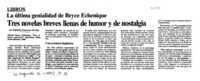 Tres novelas breves llenas de humor y de nostalgia  [artículo] Eduardo Guerrero del Río.