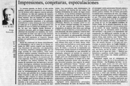 Impresiones, conjeturas, especulaciones  [artículo] Jorge Edwards.