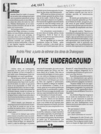 William, the underground  [artículo] Cecilia Vargas.