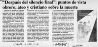 "Después del silencio final", puntos de vista obrero, ateo y cristiano sobre la muerte  [artículo]