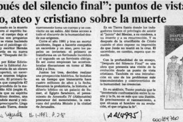 "Después del silencio final", puntos de vista obrero, ateo y cristiano sobre la muerte  [artículo]