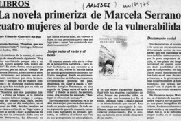 La novela primeriza de Marcela Serrano, cuatro mujeres al borde de la vulnerabilidad  [artículo] Eduardo Guerrero del Río.