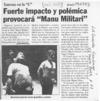 Fuerte impacto y polémica provocará "Manu Militari"[artículo].