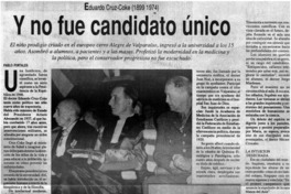 Y no fue candidato único