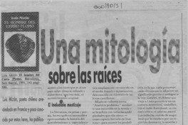 Una mitología sobre las raíces  [artículo] Javier Edwards.