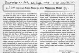 Los casi cien años de Luis Meléndez Ortiz  [artículo] Antonio de Undurraga.