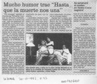 Mucho humor trae "Hasta que la muerte nos una"  [artículo] Ariela Milla C.