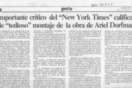 Importante crítico del "New York Times" califica de "tedioso" montaje de la obra de Ariel Dorfman  [artículo].
